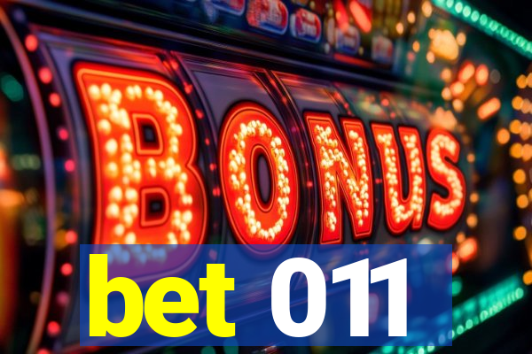 bet 011